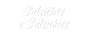 Juliatto Linha Salsichas e Salsichões